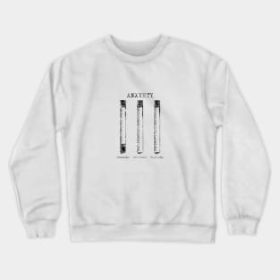 Vial Test Tube Anxiety Crewneck Sweatshirt